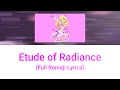 Etude of Radiance - Aikatsu! [Full Romaji Lyrics] - Colour Coded Series #28