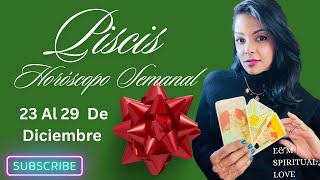 Piscis ♓️ MENSAJE DEL ARCÁNGEL 📲🍮✈️Y  HORÓSCOPO 🚪 DE LA SEMANA del 23 al 29 de Diciembre 🦋♥️