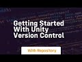 getting started with unity version control