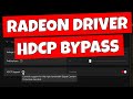 How To Bypass Or Disable HDCP Video & Capture Protection AMD Adrenalin Software & Hardware