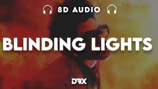 The Weeknd - Blinding Lights : 8D AUDIO🎧 (Lyrics)