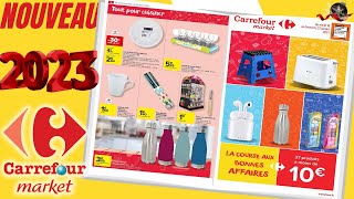 catalogue CARREFOUR MARKET du 10 au 22 janvier 2023 🌞 BONNES AFFAIRES - FRANCE