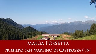 Malga Fossetta - Primiero San Martino di Castrozza