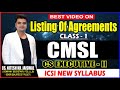 LISTING OF AGREEMENT CLASS-1 |CMSL NEW SYLLABUS |CS EXECUTIVE|BY CS NKJ SIR|CS NKJ CS CLASS