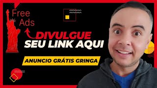 COMO DIVULGAR LINK DE AFILIADO COM ANUNCIO GRATIS NA GRINGA | DIVULGUE SEU LINK AQUI GRÁTIS