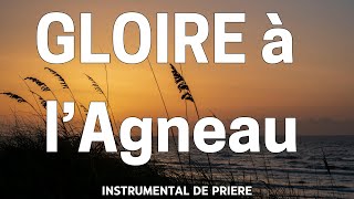 Gloire à l'Agneau: Adoration au Piano | Mélodie de Prière