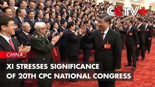 Xi Stresses Significance of 20th CPC National Congress