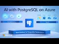 PostgreSQL for your AI app's backend | Azure Database for PostgreSQL Flexible Server