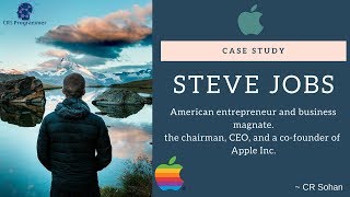 Steve Jobs Case Study | Apple Co-founder | Entrepreneur Motivational Video | CR Sohan