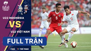 FULL TRẬN| U22 INDONESIA vs U22 VIỆT NAM | Bán kết bóng đá nam | Men's Football SEA Games 32