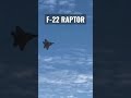 F-22 Raptor @ Miramar Airshow 2022