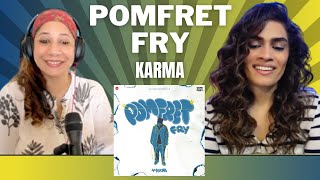 POMFRET FRY (KARMA) REACTION! || DEEP KALSI | @Kalamkaar