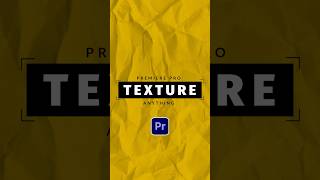 Texture Anything in Premiere Pro #tutorial