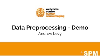 Data Preprocessing - Demo | Andrew Levy | SPM for EEG and MEG