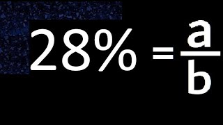 28% to fraction , 28 percent to fraction , convert percentage to fraction