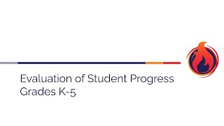 Evaluation of Student Progress-Standards-Based Grading