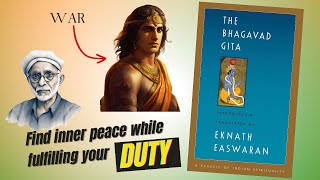 How Eknath Easwaran Unravels the Wisdom of The Bhagavad Gita: A Deep Dive