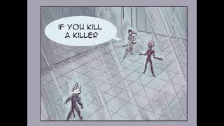 If you kill a killer [Feat. @funnywes ]