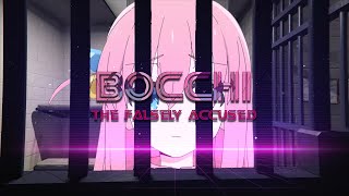 Bocchi The Falsely Accused