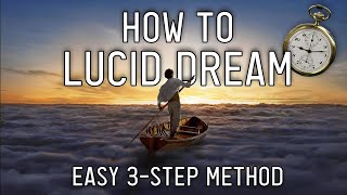 How To Lucid Dream In 3 Simple Steps (Explained Clearly)