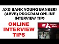 Axis Bank Young Bankers ABYB Program | ABYB Online Interview Tips | Young Bankers Program | ABYB |