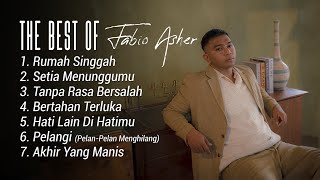 BEST OF FABIO ASHER 2023 ALBUM | RUMAH SINGGAH , BERTAHAN TERLUKA, TANPA RASA BERSALAH
