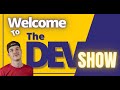 The Dev Show | Intro 2021