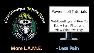 Microsoft PowerShell For Beginners | Filtering, Sorting, and Viewing Windows EventLogs