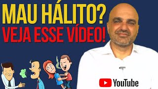 Mau hálito: como eliminar a halitose? E por que ela aparece?