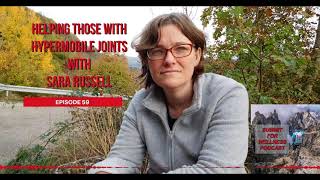 59- Helping Those with Hypermobile Joints with Sara Russell