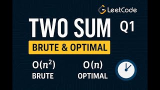 Two Sum Problem Solution | Brute Force + Optimal Approach with Time Complexity | DSA for Beginners
