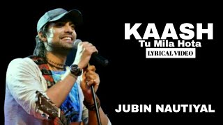 Kaash Tu Mila Hota ( Lyrics ) | Code Blue | Jubin Nautiyal | Alok Nath | Sushmita Mukherjee |