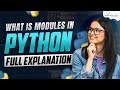 What are Modules in Python ? Python Tutorial - Python Full Course For Beginners