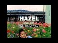 Hazel - Dayglo [OFFICIAL VIDEO]