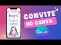 Como Criar um Convite Virtual ou Digital no Canva! GRÁTIS e 100% Online