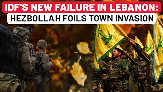 IDF's Big Failure In Lebanon Exposed: Hezbollah Stops Israeli Soldiers From Entering Key Town