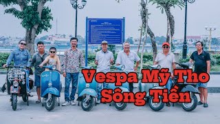 Tiết Cương về Tp Mỹ Tho giao lưu Clb Vespa với nhiều xe Kỷ niệm