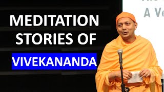 #Meditation tales of Swami Vivekananda by Swami Sarvapriyananda