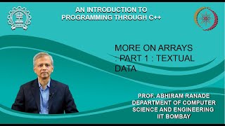 Lecture 17 : More on Arrays : Part 1 : Textual data