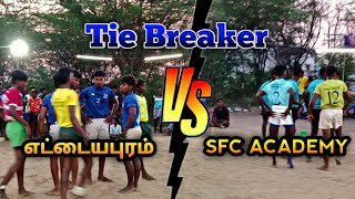 Sfc academy vs Ettaiyapuram வெறித்தனமான Tie breaker ஆட்டம் ||SFC ACADEM... #kabaddi365 #kabaddivideo