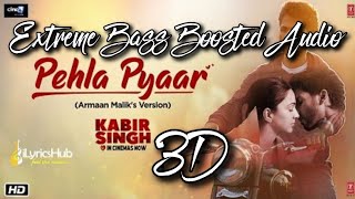 Pehla Pyaar - 3D Bass Boosted Audio | Kabir Singh | #short | #Shorts | #shortvideo