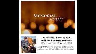 A Memorial Service | Delbert Laverne Perkins | 13 December 2025