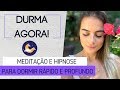 Meditação para Dormir Bem com Hipnose