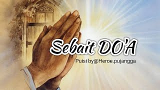 SEBAIT DOA | Doa akan menuntun hidup kita