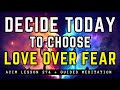 Fearless Mind: How to Choose Love Over Fear | ACIM 274