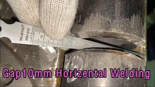 Carbon gap 10mm horizontal position welding