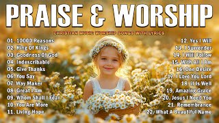 Praise and Worship Songs 2025 - Best Morning Worship Songs Playlist - New Christian Worship Songs