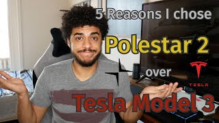 5 Reasons I Chose a Polestar 2 over a Tesla Model 3