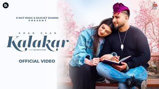 Kalakar (Official Video) Khan Saab | VBarot | @RNait