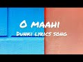 Dunki Drop 5: O Maahi | Shah Rukh Khan | Taapsee Pannu | Pritam | Arijit Singh | Irshad Kamil